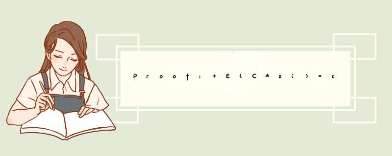 Proof: E(C*zi)=c^22, where c is a constant, Z~N(0,1), i=1 2 3...,第1张