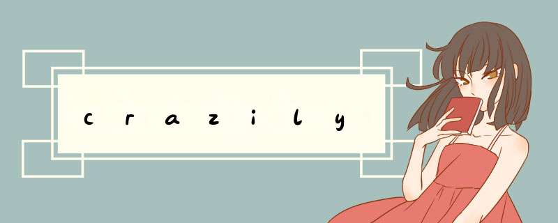 crazily,第1张