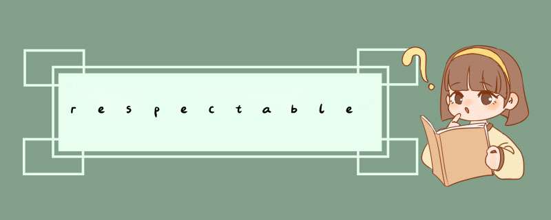 respectable,第1张