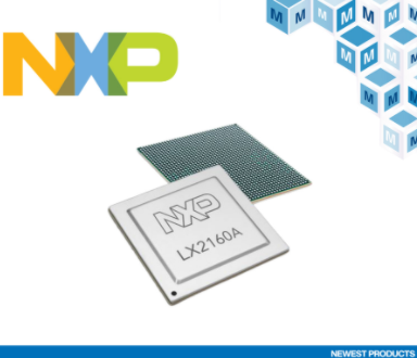 贸泽开售支持新一代创新网络的 NXP LX2 QorIQ Layerscape处理器,第2张