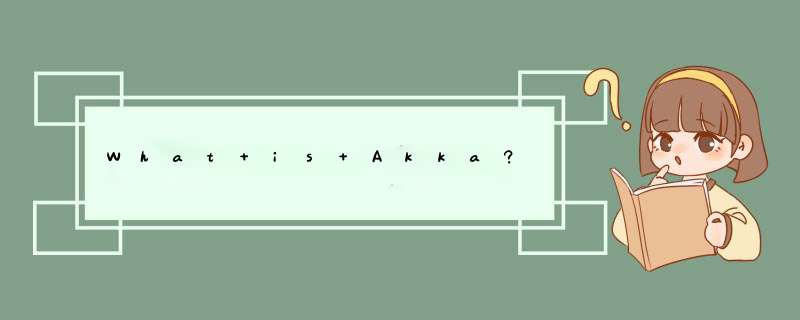 What is Akka?,第1张