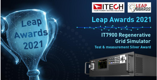 IT7900系列回馈式电网模拟器荣获美国Leap Awards 2021「Test &amp; measurement」银牌奖,poYBAGFtEeqAa2IYAAMiC57CFLI315.png,第2张