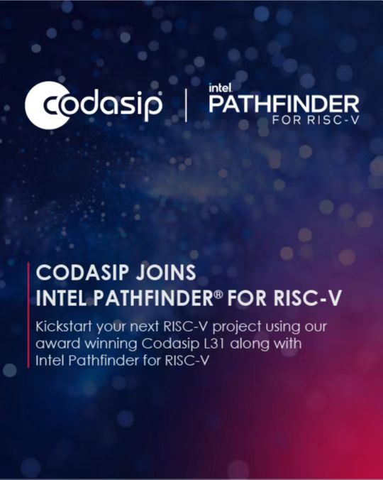 Codasip加入Intel Pathfinder for RISC-V设计支持计划,第2张