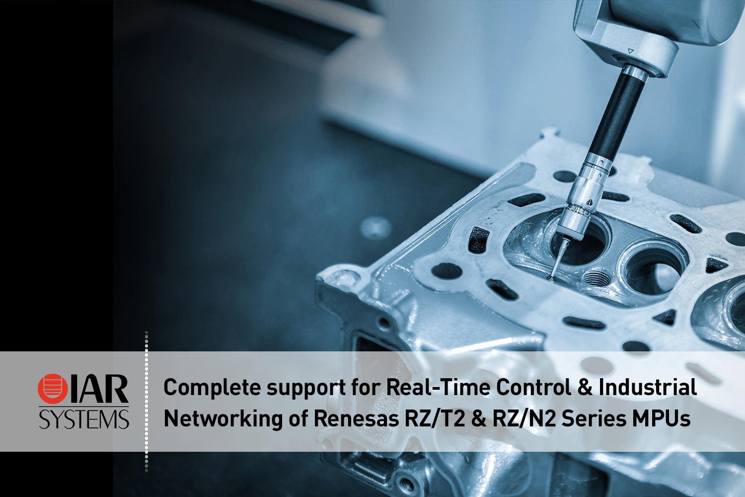 IAR Systems 全面支持Renesas RZT2 和 RZN2 系列 MPU，助力实时控制和工业网络开发,第2张